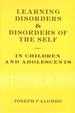 Learning Disorders and Disorders of the Self in Children and Adolescents