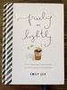 Freely and Lightly: God's Gracious Invitation to a Life of Quiet Confidence