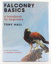 Falconry Basics: a Handbook for Beginners