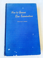 1946 Hc How to Answer Law Examinations, By Smith, Chester Howard