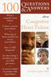 100 Questions & Answers About Congestive Heart Failure, First Edition