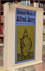 Selected Works of Alfred Jarry