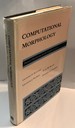 Computational Morphology: Practical Mechanisms for the English Lexicon