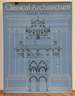 Classical Architecture: a Comprehensive Handbook to the Tradition of Classical Style