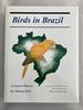 Birds in Brazil: a Natural History