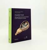 Probable Truth Editing Medieval Texts From Britain in the Twenty-First Century (Texts and Transistions Volume 5)