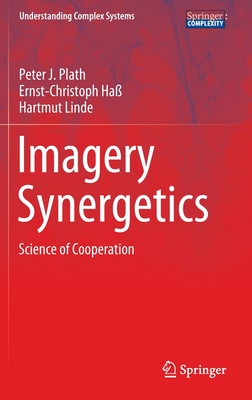 Imagery Synergetics: Science of Cooperation - Plath, Peter J., and Ha, Ernst-Christoph, and Linde, Hartmut