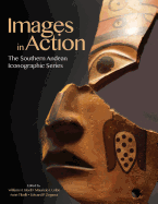 Images in Action: The Southern Andean Iconographic Series
