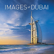 Images of Dubai: and the United Arab Emirates