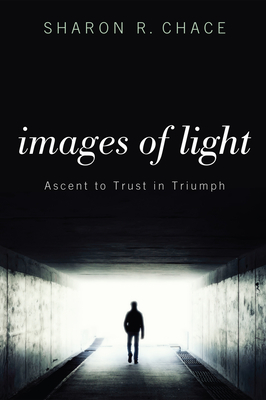 Images of Light - Chace, Sharon R