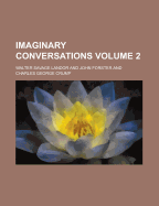 Imaginary Conversations; Volume 2