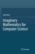 Imaginary Mathematics for Computer Science