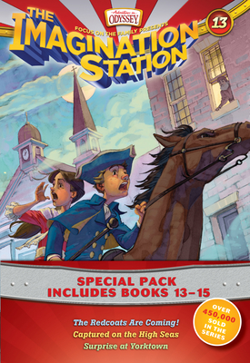 Imagination Station Books 3-Pack: The Redcoats Are Coming! / Captured on the High Seas / Surprise at Yorktown - Focus on the Family (Creator)