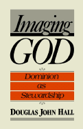 Imaging God: Dominion as Stewardship