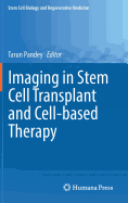 Imaging in Stem Cell Transplant and Cell-Based Therapy