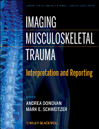 Imaging Musculoskeletal Trauma: Interpretation and Reporting