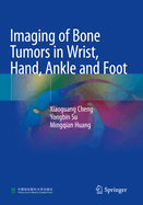 Imaging of Bone Tumors in Wrist, Hand, Ankle and Foot