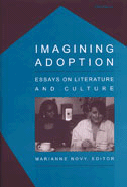 Imagining Adoption: Essays on Literature and Culture