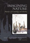 Imagining Nature: Practices of Cosmology and Identity