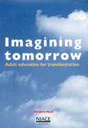 Imagining Tomorrow: Community Adult Education for Transformation