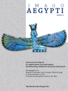Imago Aegypti, Band 3: Internationales Magazin f"r ägyptologische und koptologische Kunstforschung, Bildtheorie und Kulturwissenschaft