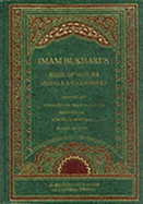 Imam Bukhari's Book of Muslim Morals and Manners - Bukhari, Muhammad Ibn Isma'il