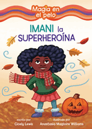 Imani La Superherona (Imani the Superhero)