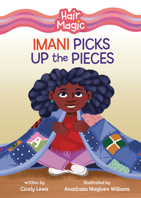 Imani Picks Up the Pieces - Lewis, Cicely