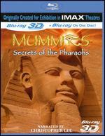 IMAX: Mummies - Secrets of the Pharaohs 3D [3D] [Blu-ray]