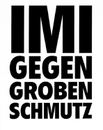 IMI Knoebel: IMI Gegen Groben Schmutz - Knoebel, IMI, and Grsslin, Karola (Text by)