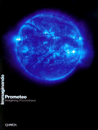 Immaginando Prometeo/Imagining Prometheus