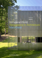 Immaterial World: Transparency in Architecture