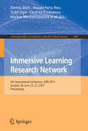 Immersive Learning Research Network: 5th International Conference, Ilrn 2019, London, Uk, June 23-27, 2019, Proceedings