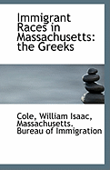 Immigrant Races in Massachusetts: the Greeks