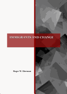 Immigrants and change