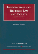 Immigration and Refugee Law and Policy Supplement - 