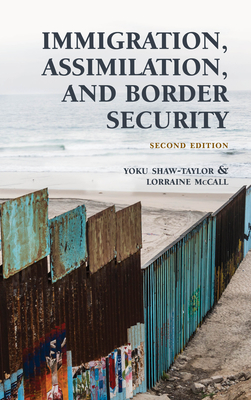 Immigration, Assimilation, and Border Security - Shaw-Taylor, Yoku, and McCall, Lorraine