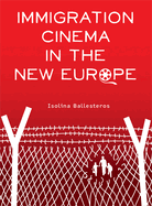 Immigration Cinema in the New Europe