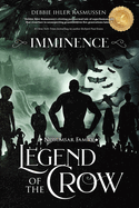 Imminence - Legend of the Crow