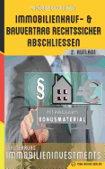 Immobilienkauf- Und Bauvertrag Rechtssicher Abschliessen: Masterkurs Immobilieninvestments