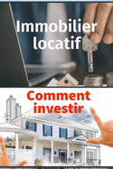 Immobilier locatif: Comment investir