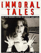 Immoral Tales: Sex and Horror Cinema in Europe, 1956-84