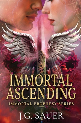 Immortal Ascending - Sauer, J G