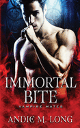 Immortal Bite: A STANDALONE vampire romance