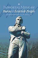 Immortal Memory: Burns and the Scottish People