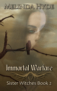 Immortal Warfare: Sister Witches