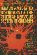 Immune-mediated disorders of the central nervous system in children
