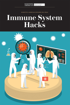 Immune System Hacks - Scientific American Editors (Editor)