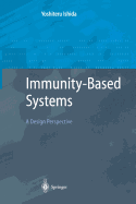 Immunity-Based Systems: A Design Perspective