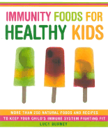 Immunity Foods for Healthy Kids